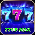 77VIP - Slots Max