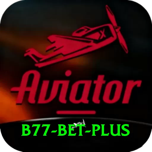B77 Bet Games (Casino & Earning) Plus v2.5.7 - 2